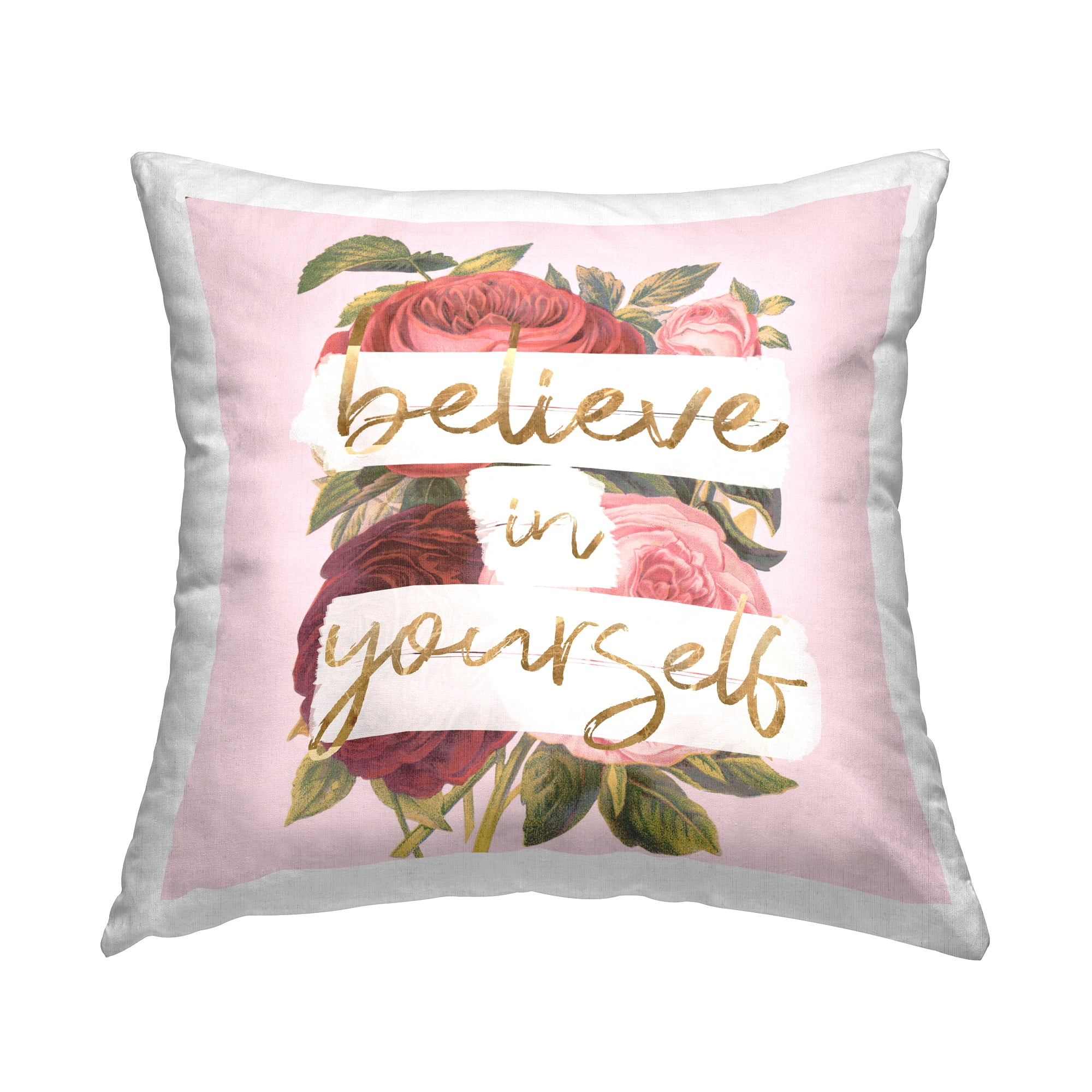 Stupell Industries Believe In Yourself Red Pink Rose Blossoms Design by Daphne Polselli Throw Pillow