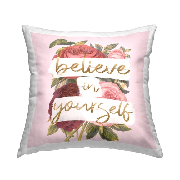 Stupell Industries Believe In Yourself Red Pink Rose Blossoms Design by Daphne Polselli Throw Pillow