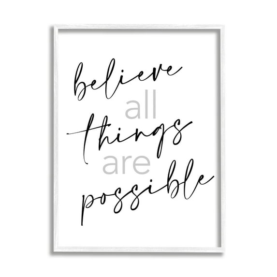 Stupell Industries Believe All Things Possible Inspirational Quote Elegant Typography Graphic Art White Framed Art Print Wall Art, 11x14, by Sd Graphics Studio