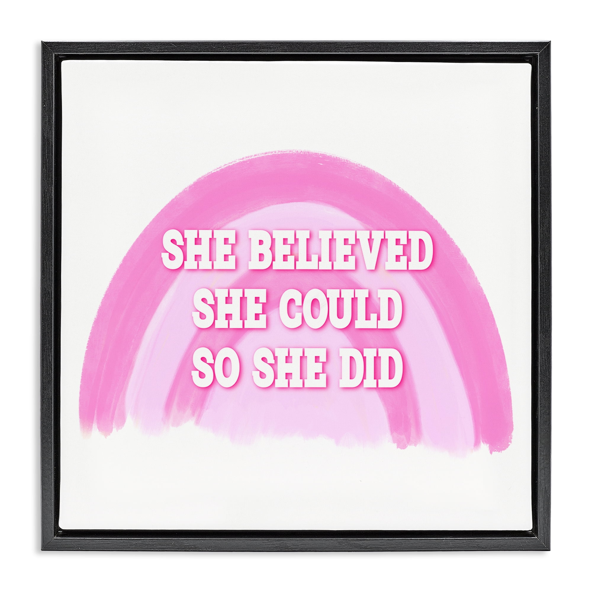 Stupell Industries Believed She Could Text & Numbers Painting Black Floater Framed Canvas Art Print Wall Art, 25 x 25