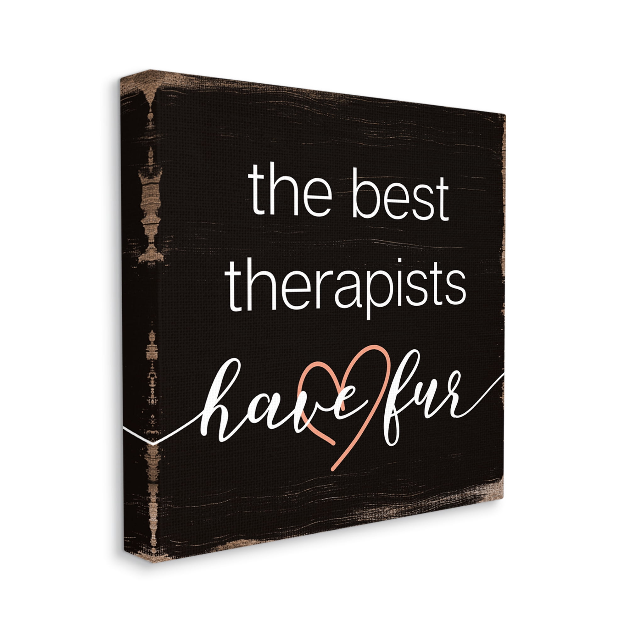 Stupell Industries Best Therapists Have Fur Phrase Rustic Home Pet Canvas Wall Art, 36 x 36, Design by Daphne Polselli