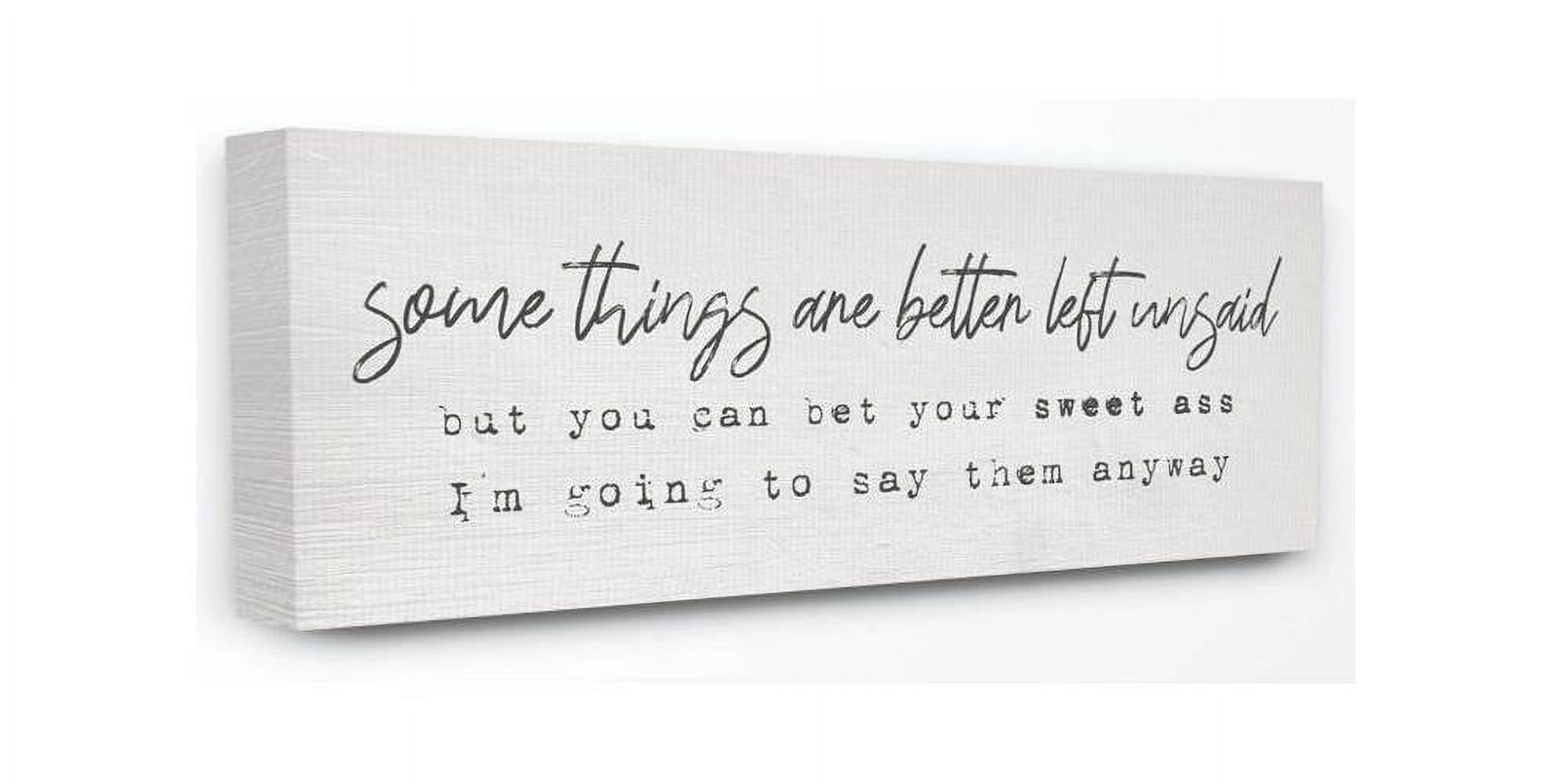 Stupell Industries Better Left Unsaid Funny Family Word Design Canvas Wall Art by Daphne Polselli