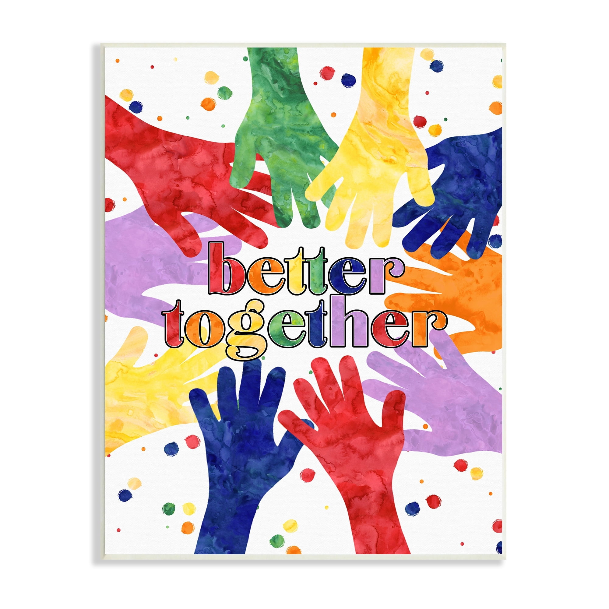 Stupell Industries Better Together Diversity Phrase Children's Rainbow Hands, 13 x 19,Design by Erica Billups