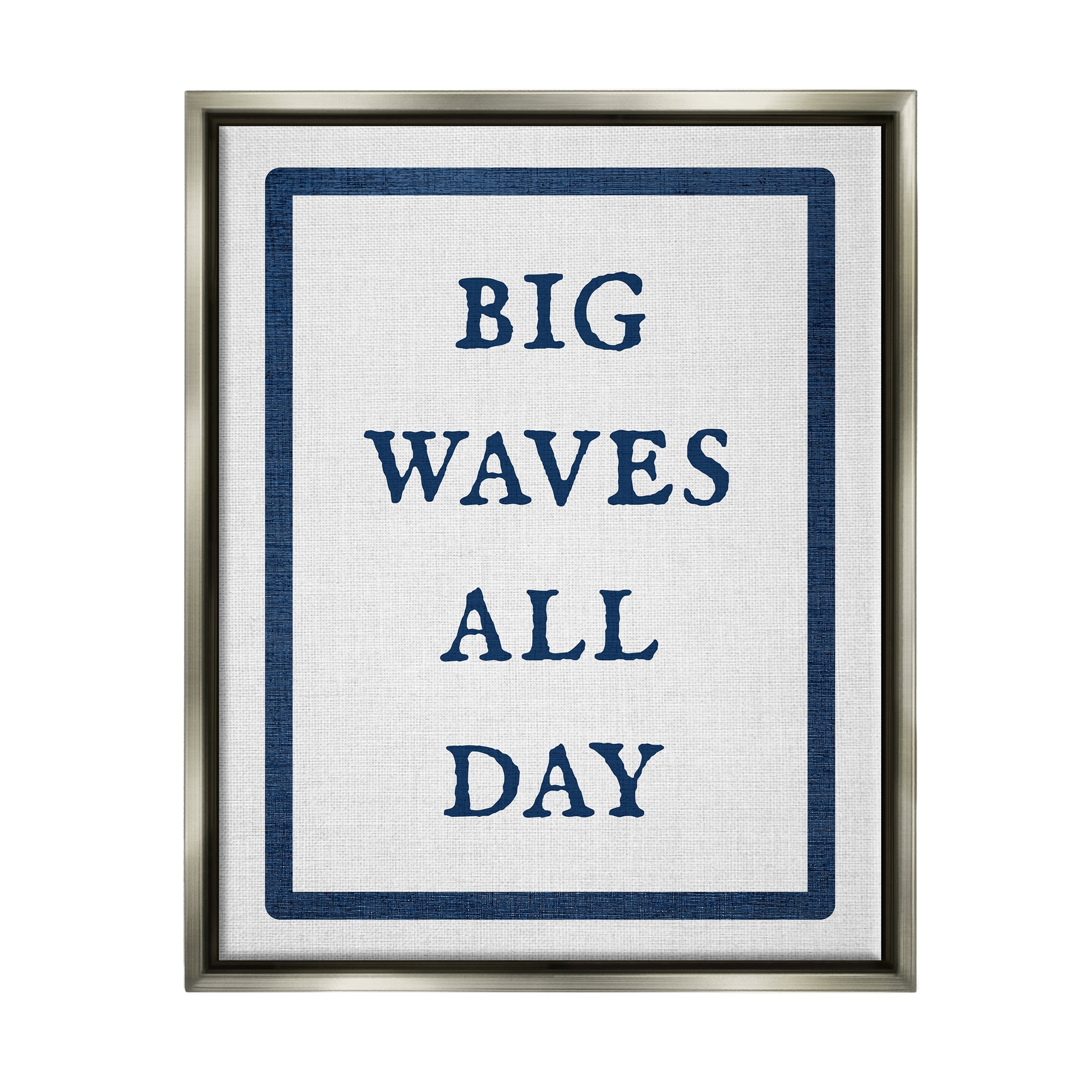 Stupell Industries Big Waves All Day Phrase Nature Painting Gray Floater Framed Canvas Art Print Wall Art, 17 x 21