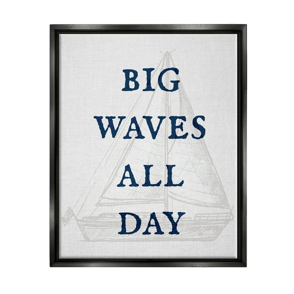 Stupell Industries Big Waves Nautical Phrase Transportation Painting Black Floater Framed Canvas Art Print Wall Art, 17 x 21