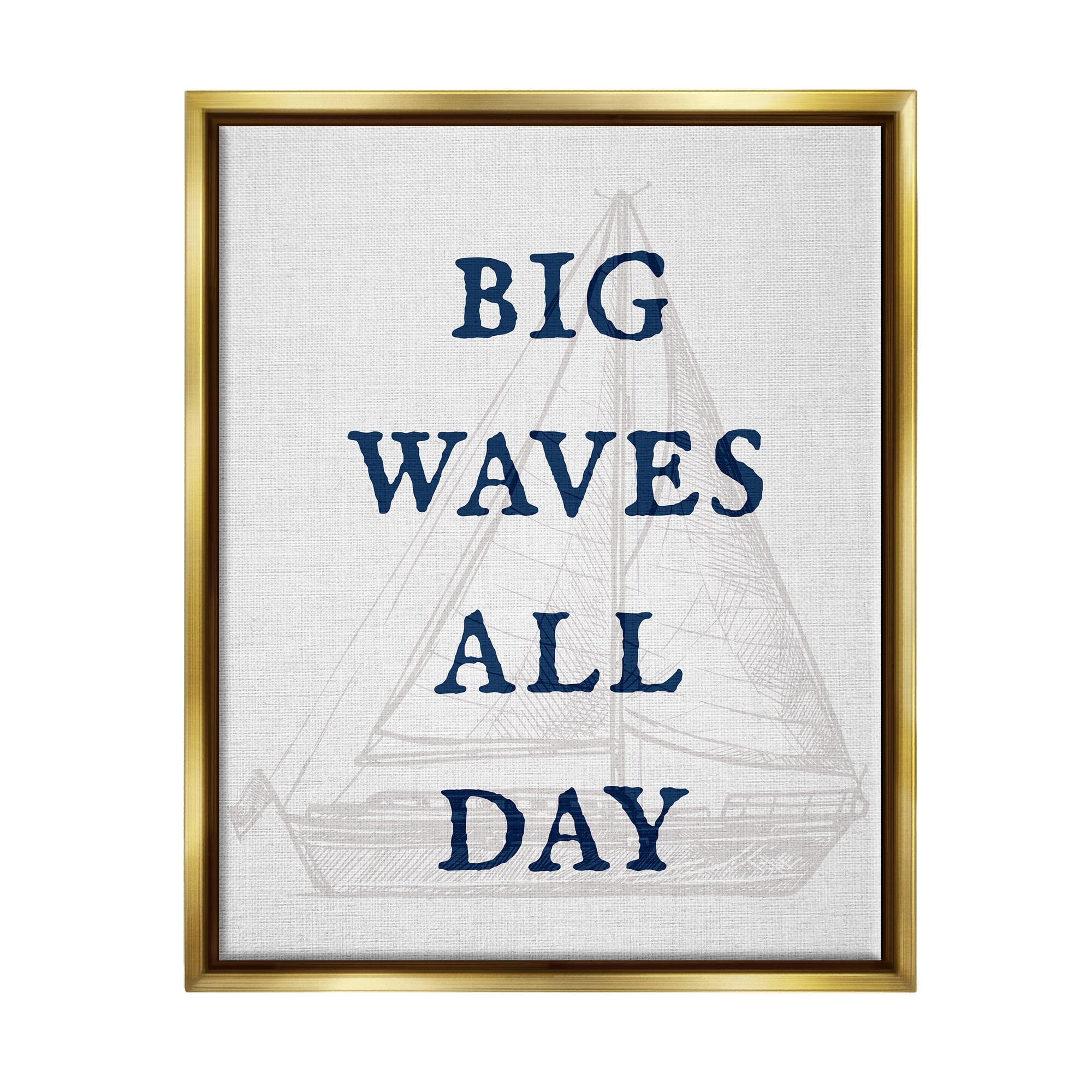Stupell Industries Big Waves Nautical Phrase Transportation Painting Gold Floater Framed Canvas Art Print Wall Art, 25 x 31