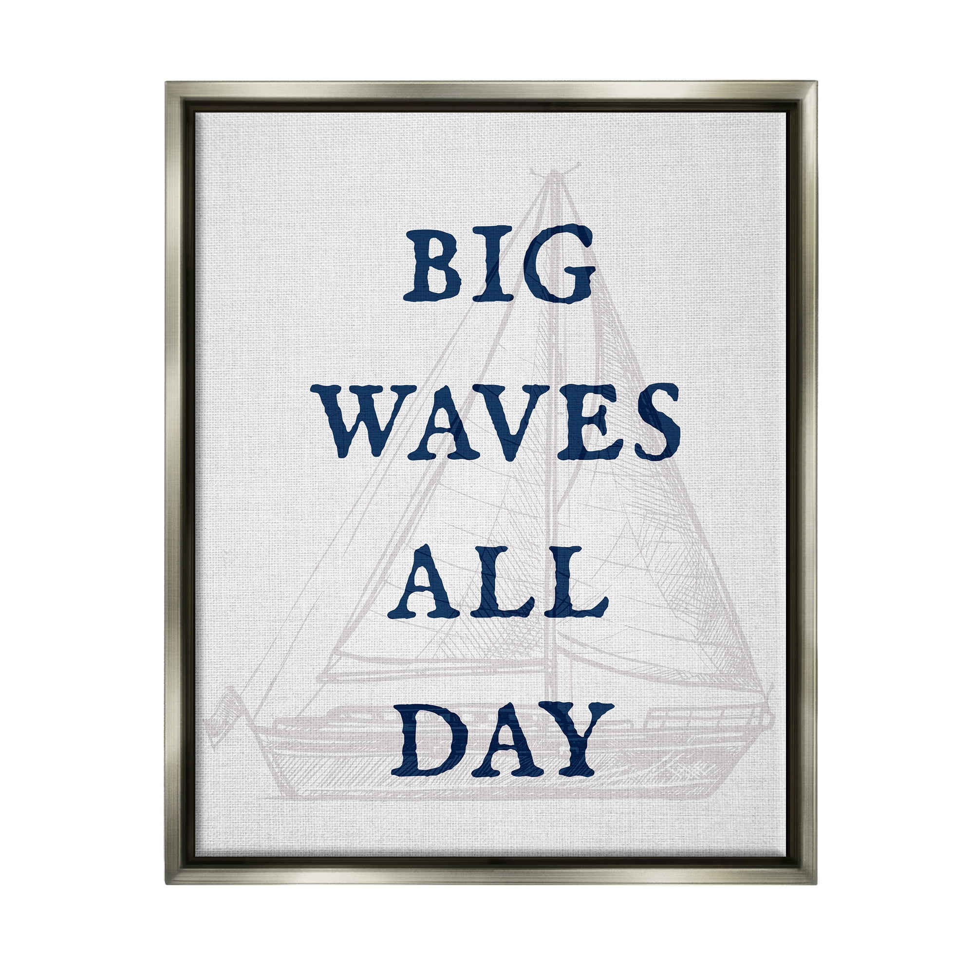 Stupell Industries Big Waves Nautical Phrase Transportation Painting Gray Floater Framed Canvas Art Print Wall Art, 25 x 31