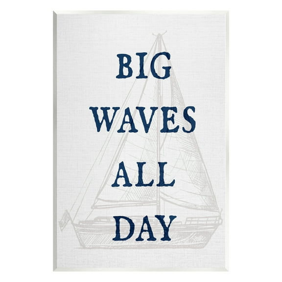 Stupell Industries Big Waves Nautical Phrase Transportation Painting Unframed Art Print Wall Art, 10 x 15