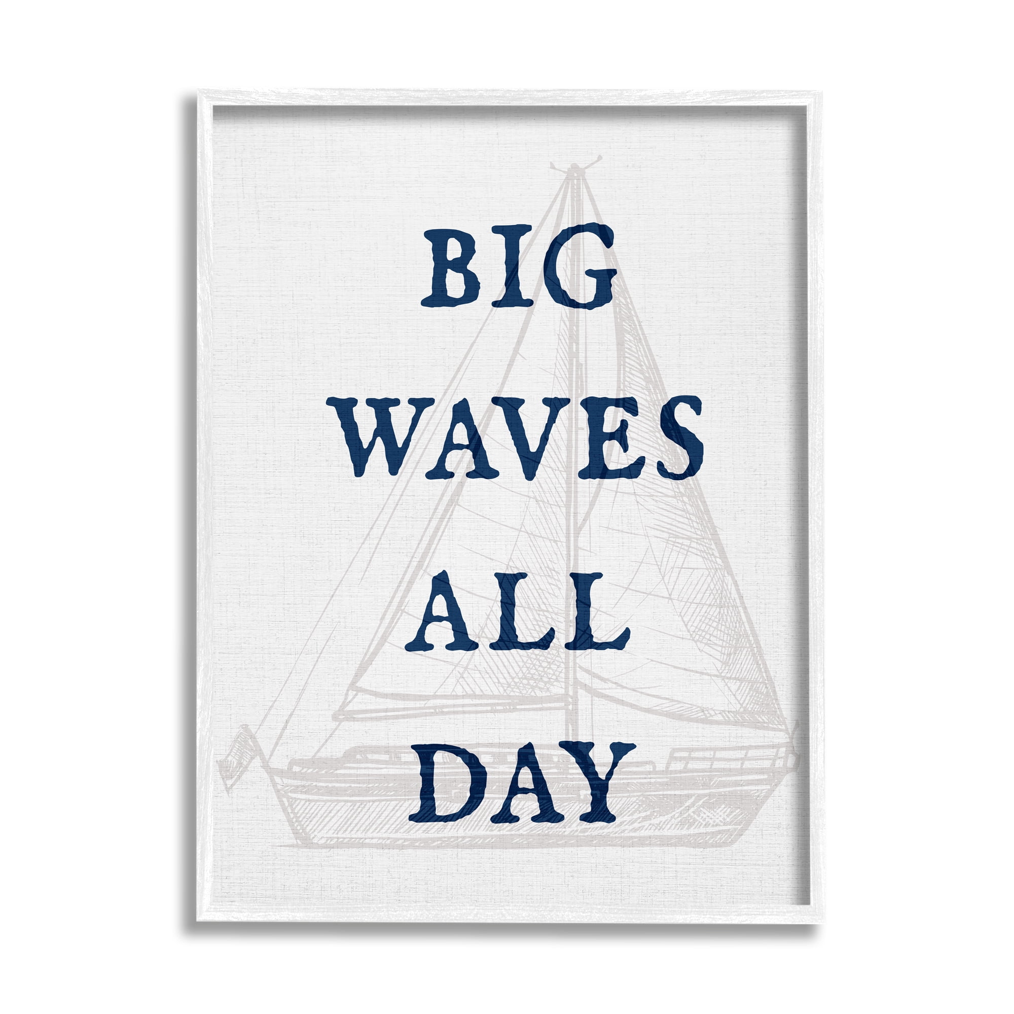 Stupell Industries Big Waves Nautical Phrase Transportation Painting White Framed Art Print Wall Art, 11 x 14