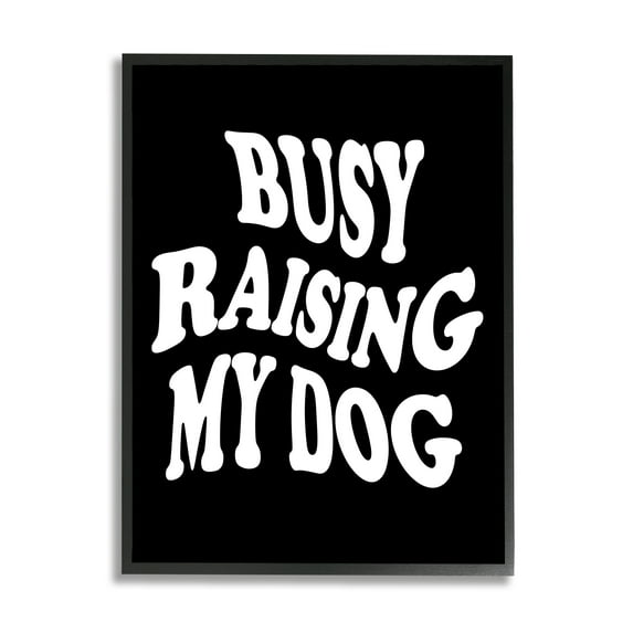 Stupell Industries Black & White Dog Phrase Inspirational Painting Black Framed Art Print Wall Art, 16 x 20