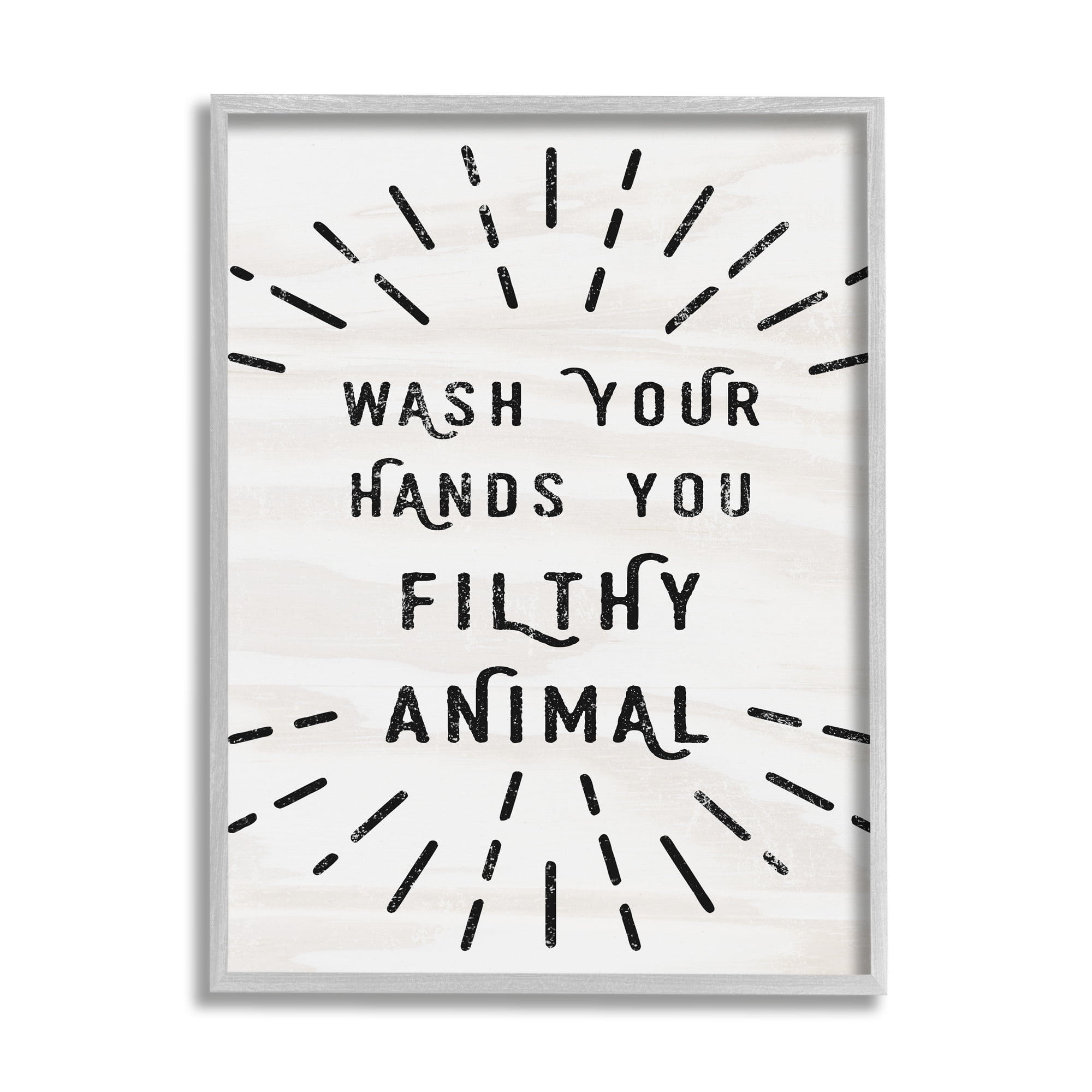 Stupell Industries Black and White Modern Type Wash Your Hands You Filthy Animal, 24 x 30,Design by Daphne Polselli
