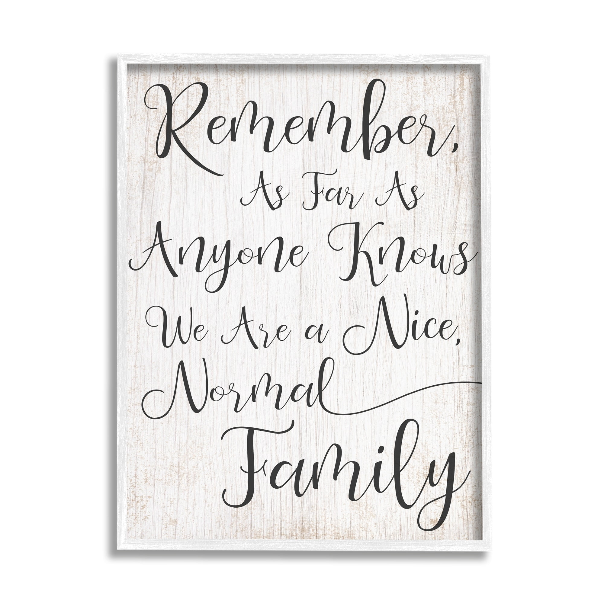 Stupell Industries Black and White We are a Nice Normal Family Wood Script Typography, 24 x 30,Design by Daphne Polselli