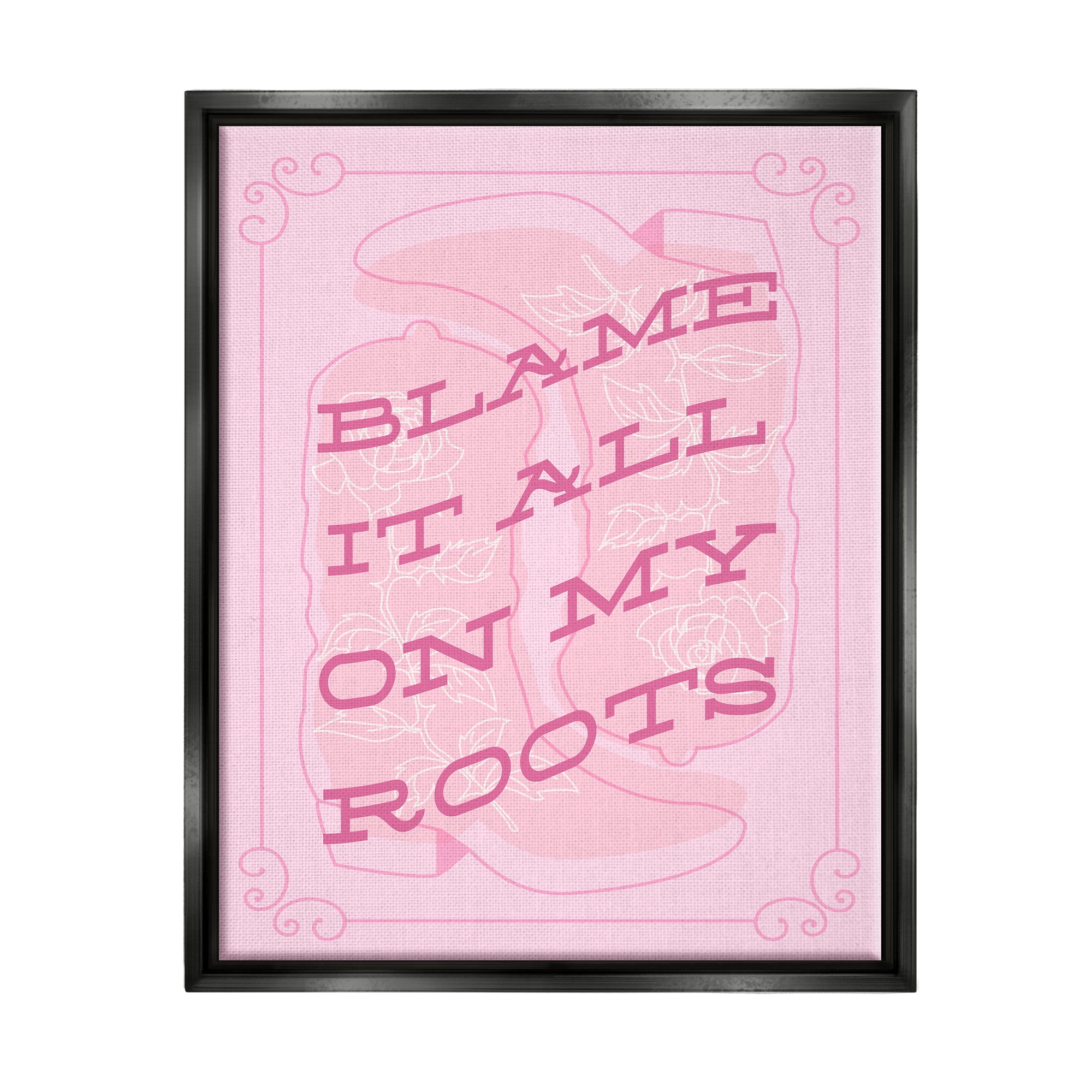 Stupell Industries Blame on My Roots Phrase Typography Painting Black Floater Framed Canvas Art Print Wall Art, 25 x 31