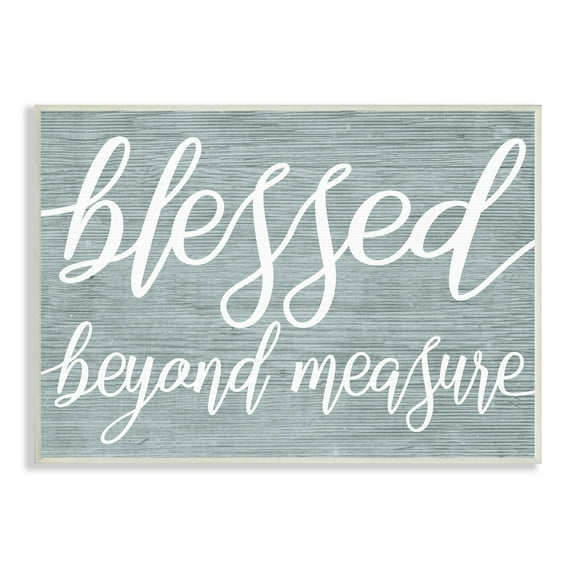 Stupell Industries Blessed Beyond Measure Motivational Phrase Rustic Blue Pattern, 15 x 10,Design by Daphne Polselli