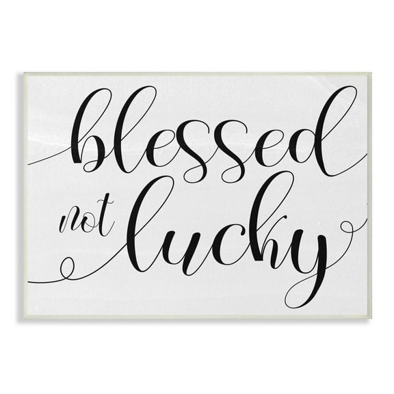 Stupell Industries Blessed Not Lucky Minimal Cursive Script Designed by Daphne Polselli
