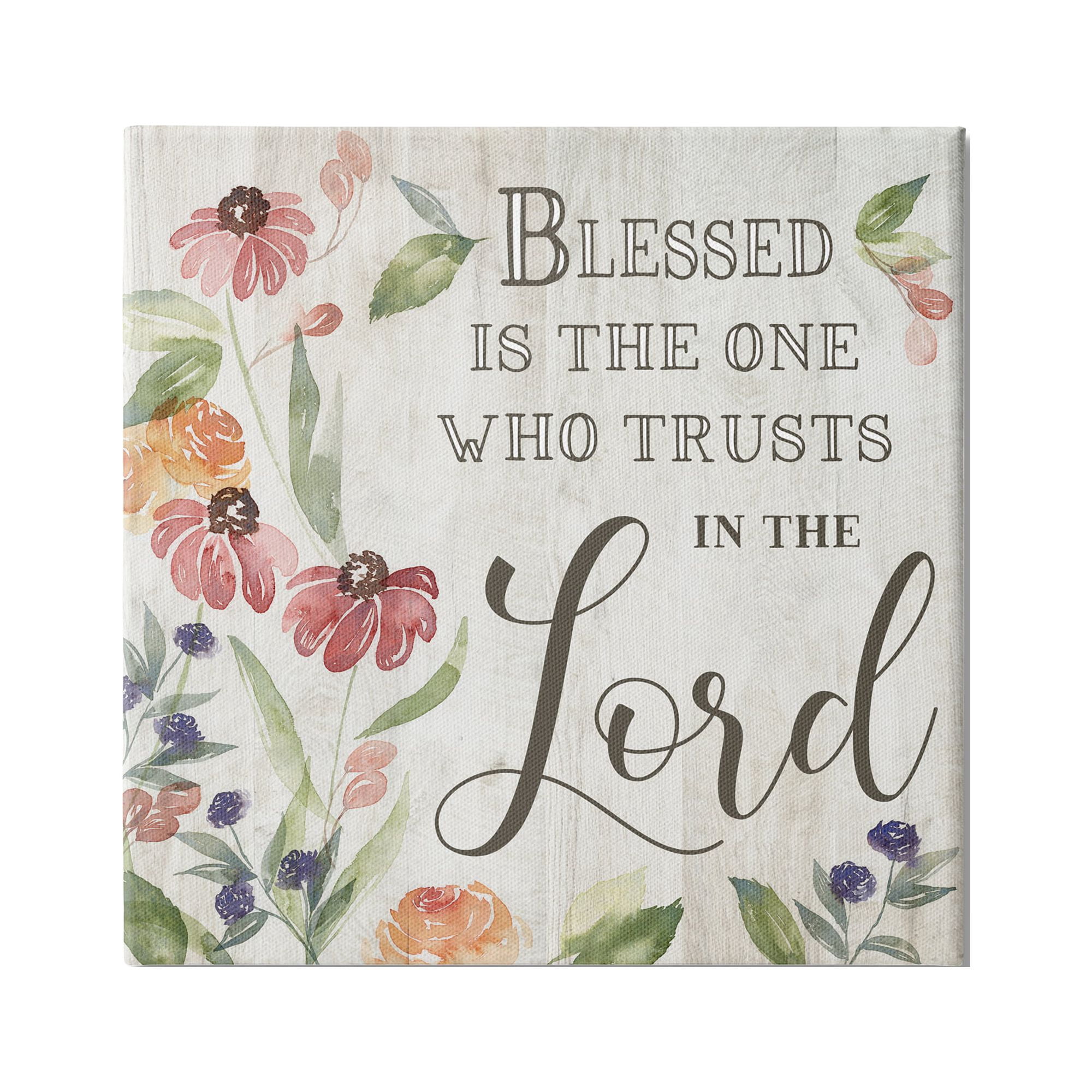 Stupell Industries Blessed One Who Trusts The Lord Spring Florals, 17 x 17, Design by Kristen Brockmon