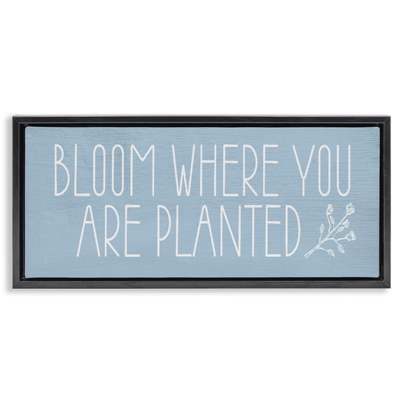 Stupell Industries Bloom Where You Are Planted Black Framed Floater Canvas Wall Art design by Lil' Rue, 14 x 31