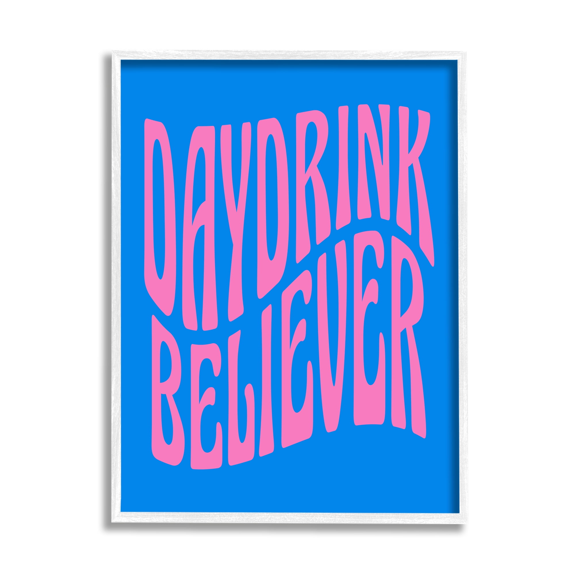 Stupell Industries Blue Day Drink Believer Inspirational Painting White Framed Art Print Wall Art, 16 x 20