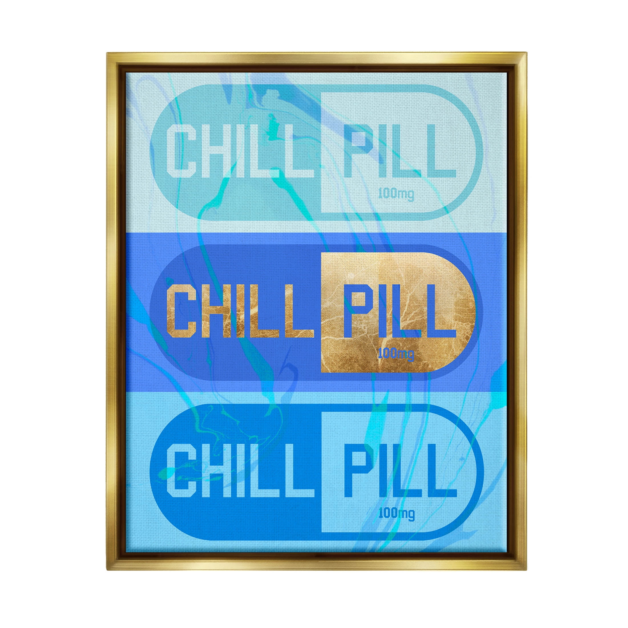 Stupell Industries Blue Glam Chill Pill Graphic Art Metallic Gold Floating Framed Canvas Print Wall Art, Design by Daphne Polselli