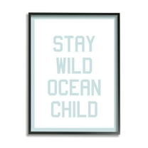 Stupell Industries Blue Stay Wild Phrase Inspirational Painting Black Framed Art Print Wall Art, 11 x 14