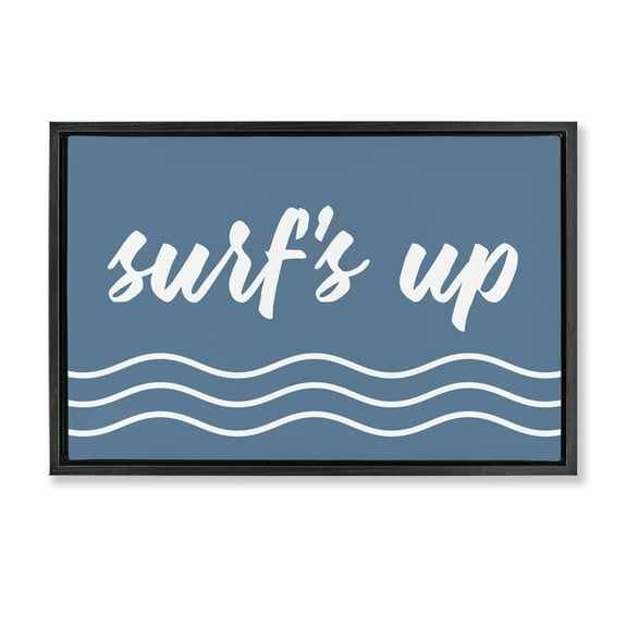 Stupell Industries Blue Surf's Up Typography Painting Black Floater Framed Canvas Art Print Wall Art, 25 x 17