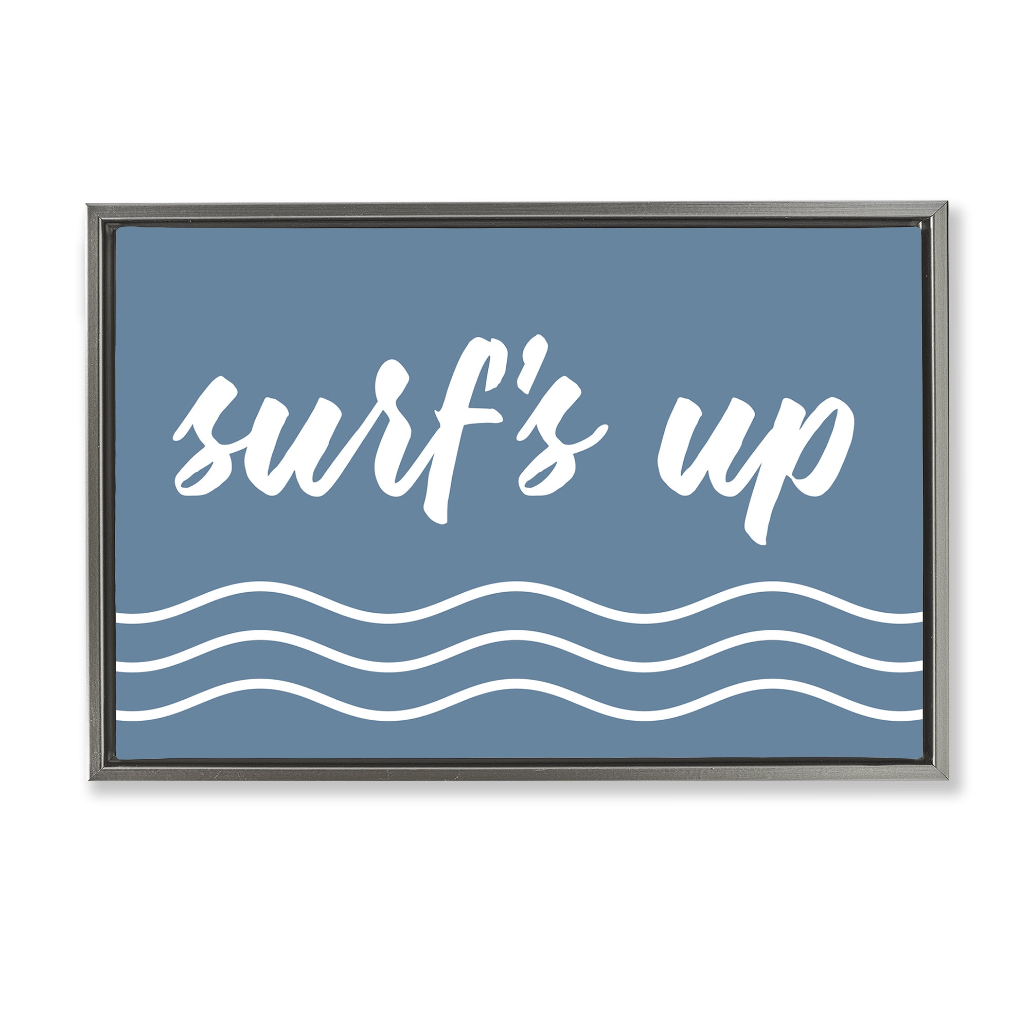 Stupell Industries Blue Surf's Up Typography Painting Gray Floater Framed Canvas Art Print Wall Art, 25 x 17