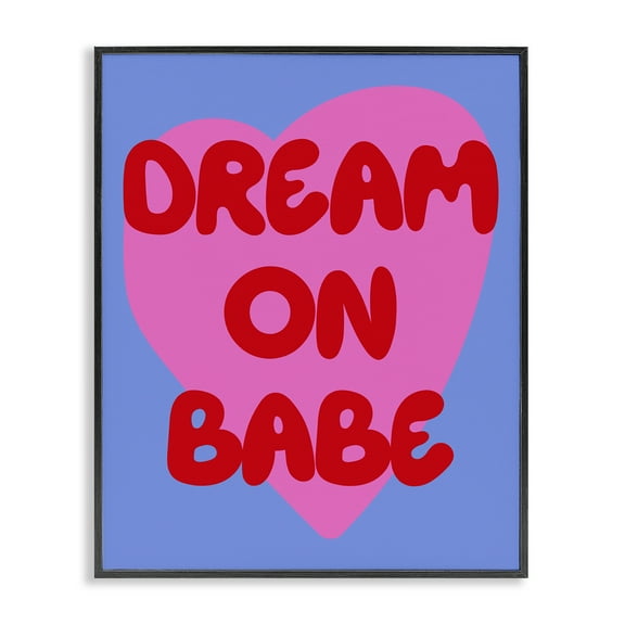 Stupell Industries Bold Dream On Babe Quotes and Sayings Painting Black Framed Art Print Wall Art, 11 x 14