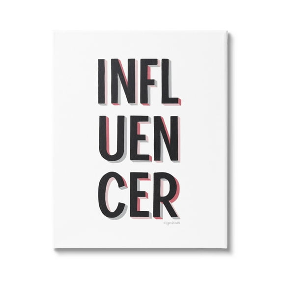 Stupell Industries Bold Influencer Block Text Phrase Graphic Art Gallery Wrapped Canvas Print Wall Art, Design by Kyra Brown