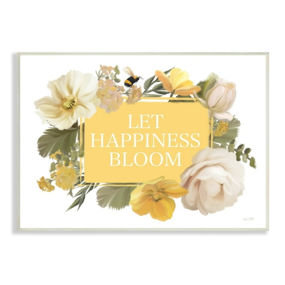 Stupell Industries Bold Let Happiness Bloom Yellow White Blushing Flowers, 19 x 13, Design by House Fenway