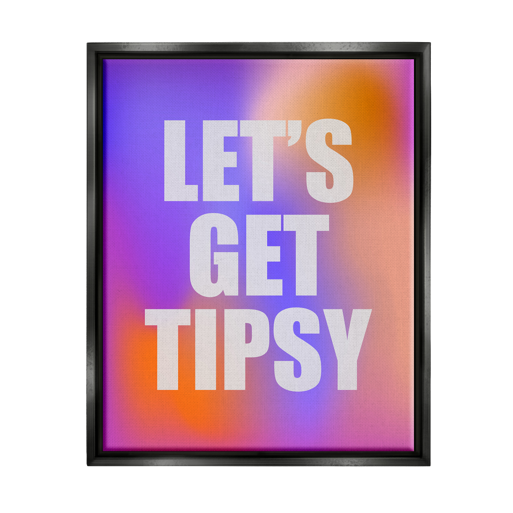 Stupell Industries Bold Let's Get Tipsy Inspirational Painting Black Floater Framed Canvas Art Print Wall Art, 25 x 31