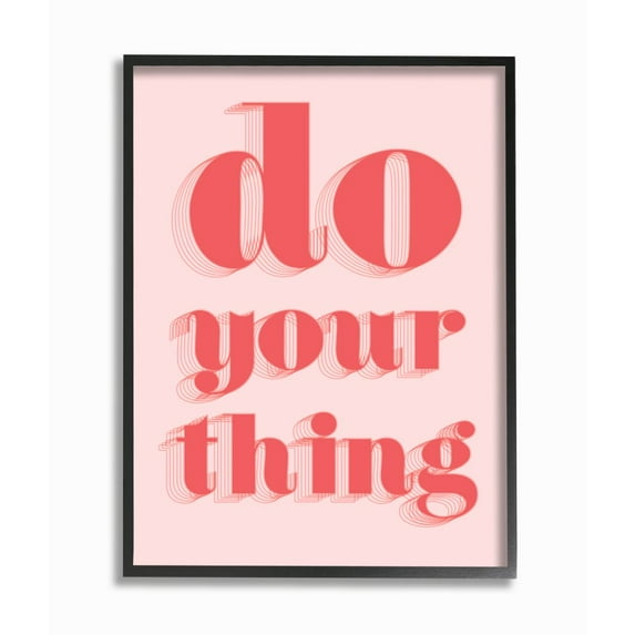 Stupell Industries Bold Pink Do Your Thing Quote Color Pop Framed Wall Art Design by Daphne Polselli, 24" x 30", Black Framed