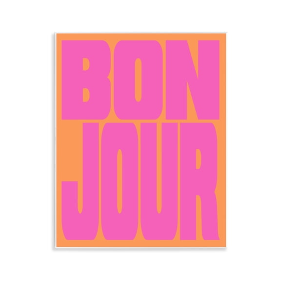 Stupell Industries Bonjour Pink & Orange Quotes and Sayings Painting Unframed Art Print Wall Art, 11 x 14
