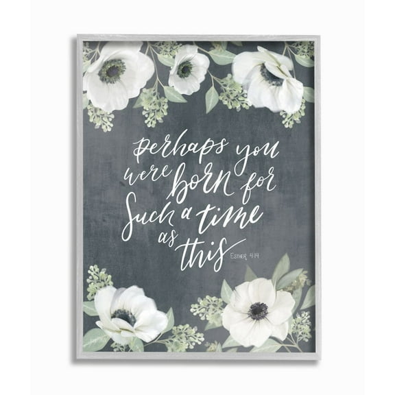 Stupell Industries Born For Such A Time As This Spiritual Floral Proverb Framed Wall Art Design by House Fenway, 11" x 14", Gray Framed