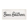 thumbnail image 1 of Stupell Industries Born Southern Quaint Country Phrase Retro Typography, 7 x 17, Designed by Daphne Polselli, 1 of 6