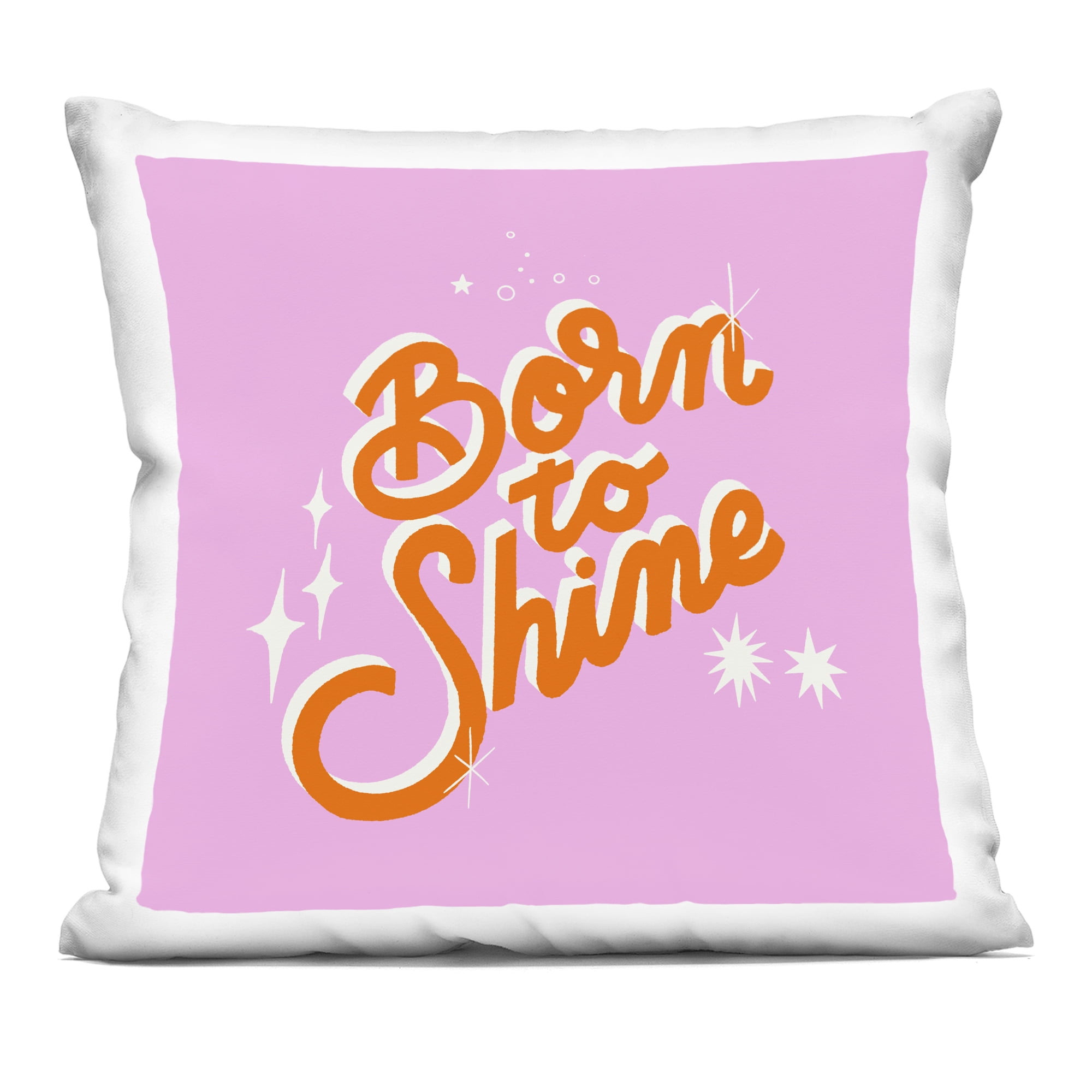Stupell Industries Born To Shine on Pink Decorative Printed Throw Pillow, design by Indira Prieto | IndySign, 18 x 7 x 18