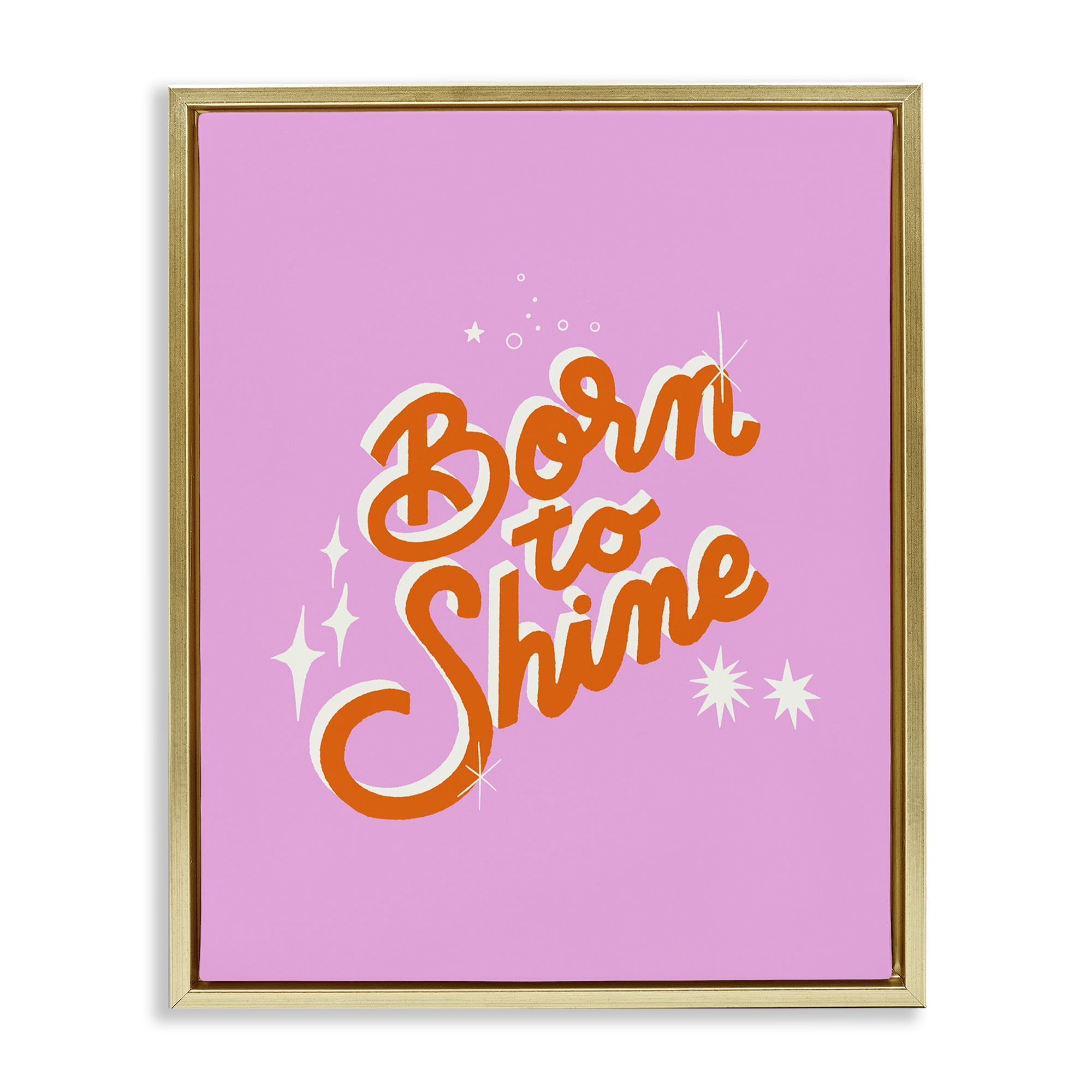 Stupell Industries Born To Shine on Pink Gold Framed Floater Canvas Wall Art, design by Indira Prieto | IndySign