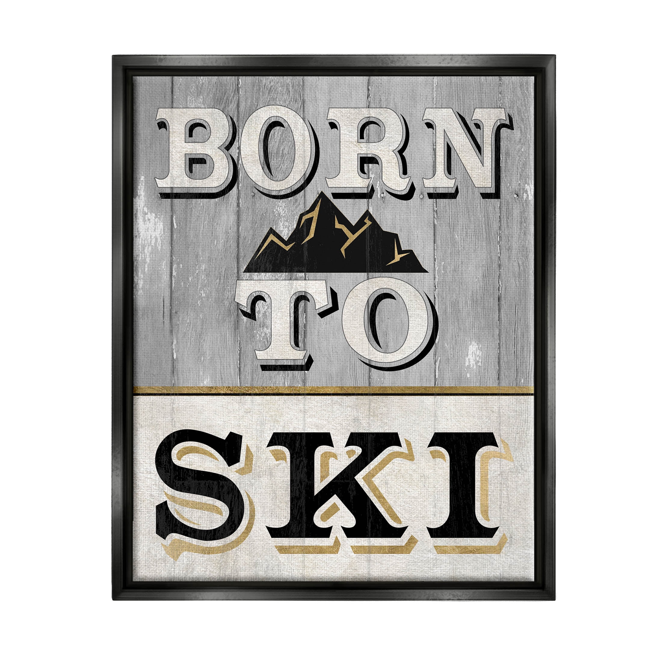 Stupell Industries Born To Ski Mountain Sign Graphic Art Jet Black Floating Framed Canvas Print Wall Art, Design by Livi Finn
