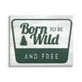 thumbnail image 1 of Stupell Industries Born Wild Free Rustic Green Cabin Sign Cabin Painting Gallery-Wrapped Canvas Print Wall Art, 20 x 16, Design by Lil' Rue, 1 of 5