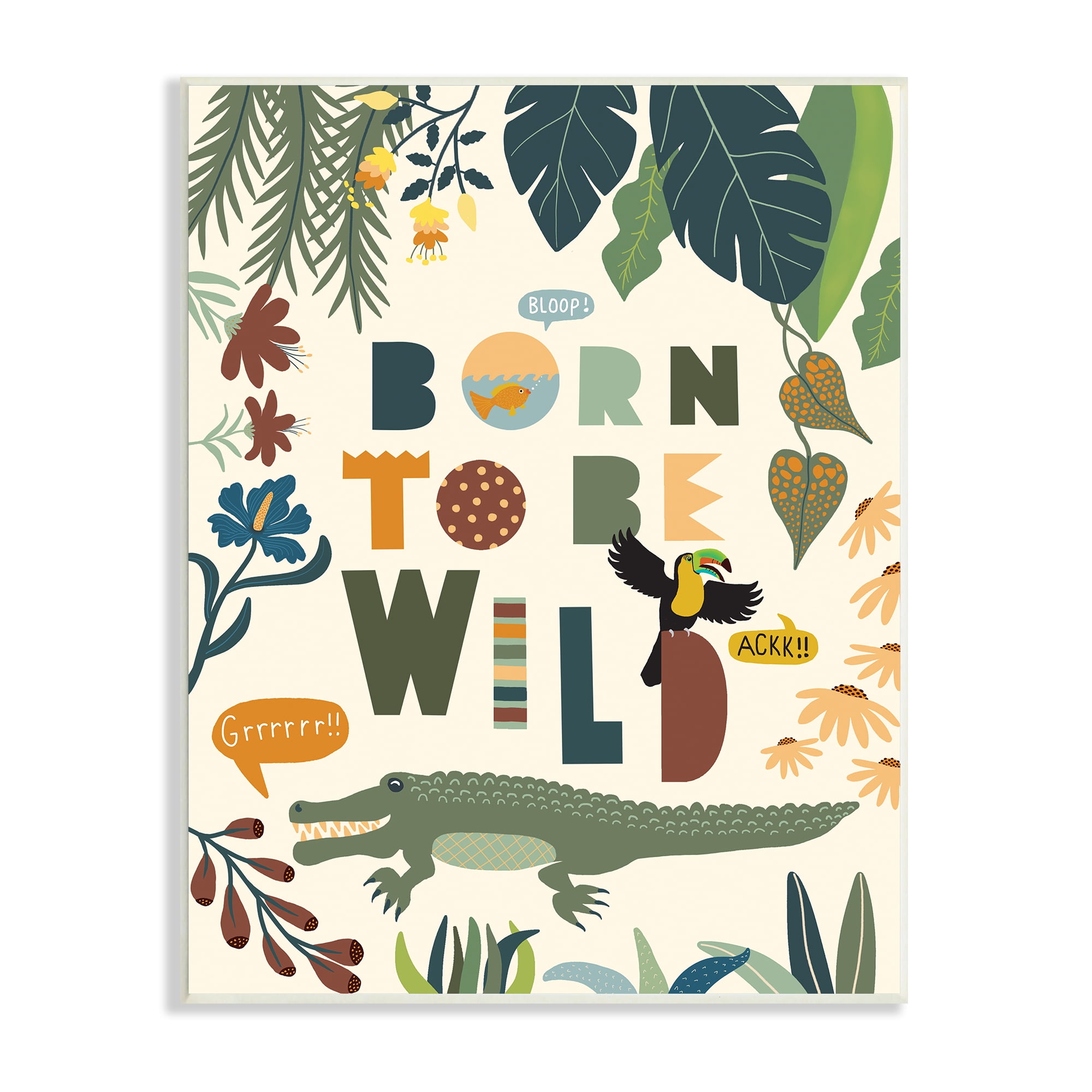 Stupell Industries Born to Be Wild Phrase Tropical Animal Forest Alligator, 13 x 19, Designed by Darlene Seale