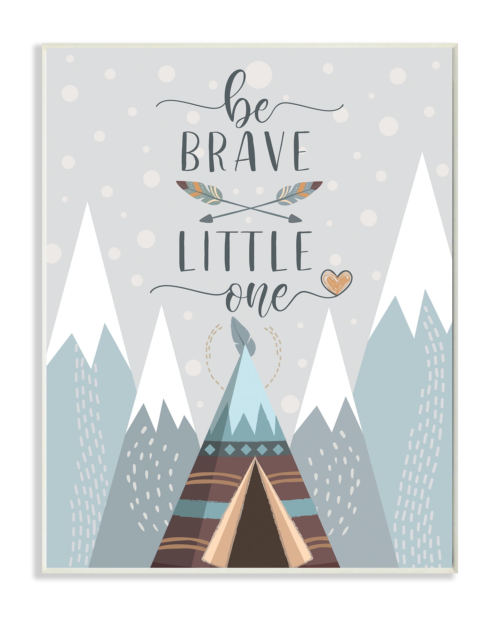 Stupell Industries Brave Little One Phrase Snow Mountain Range Teepee Wall Plaque, 10 x 15, Design by AE Design
