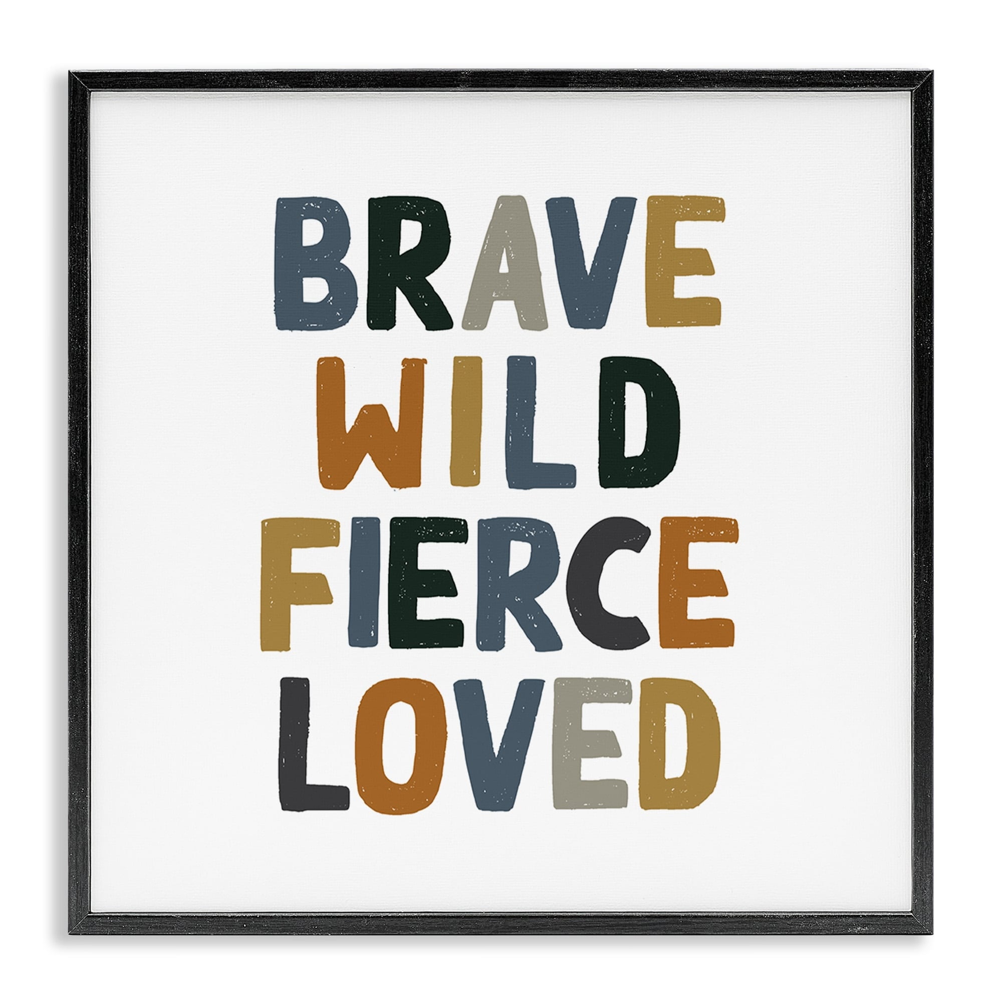 Stupell Industries Brave Wild Fierce Loved Inspirational Text Saying , 12 x 12, Design by Valerie Wieners