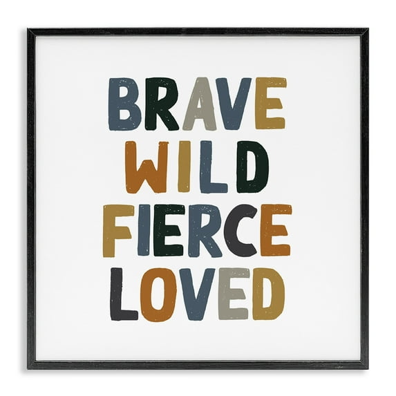 Stupell Industries Brave Wild Fierce Loved Inspirational Text Saying Graphic Art Black Framed Art Print Wall Art, 17x30, by Valerie Wieners