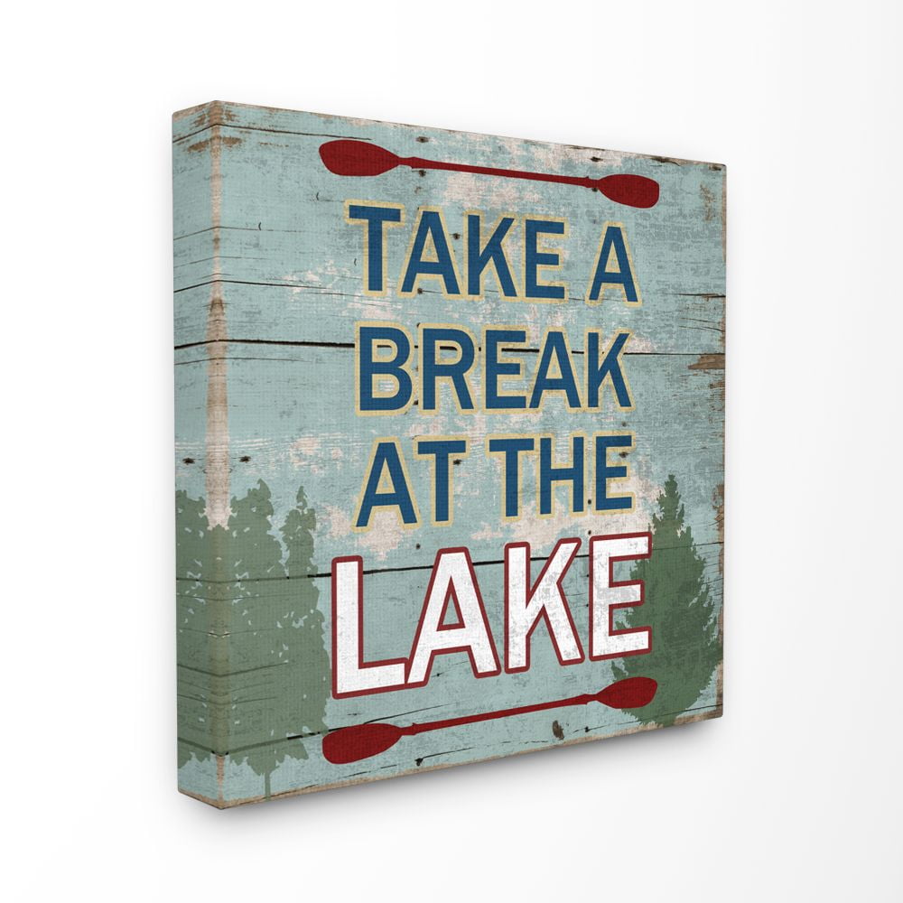 Stupell Industries Break At The Lake Country Home Wood Textured Word Design Canvas Wall Art by Sheldon Lewis