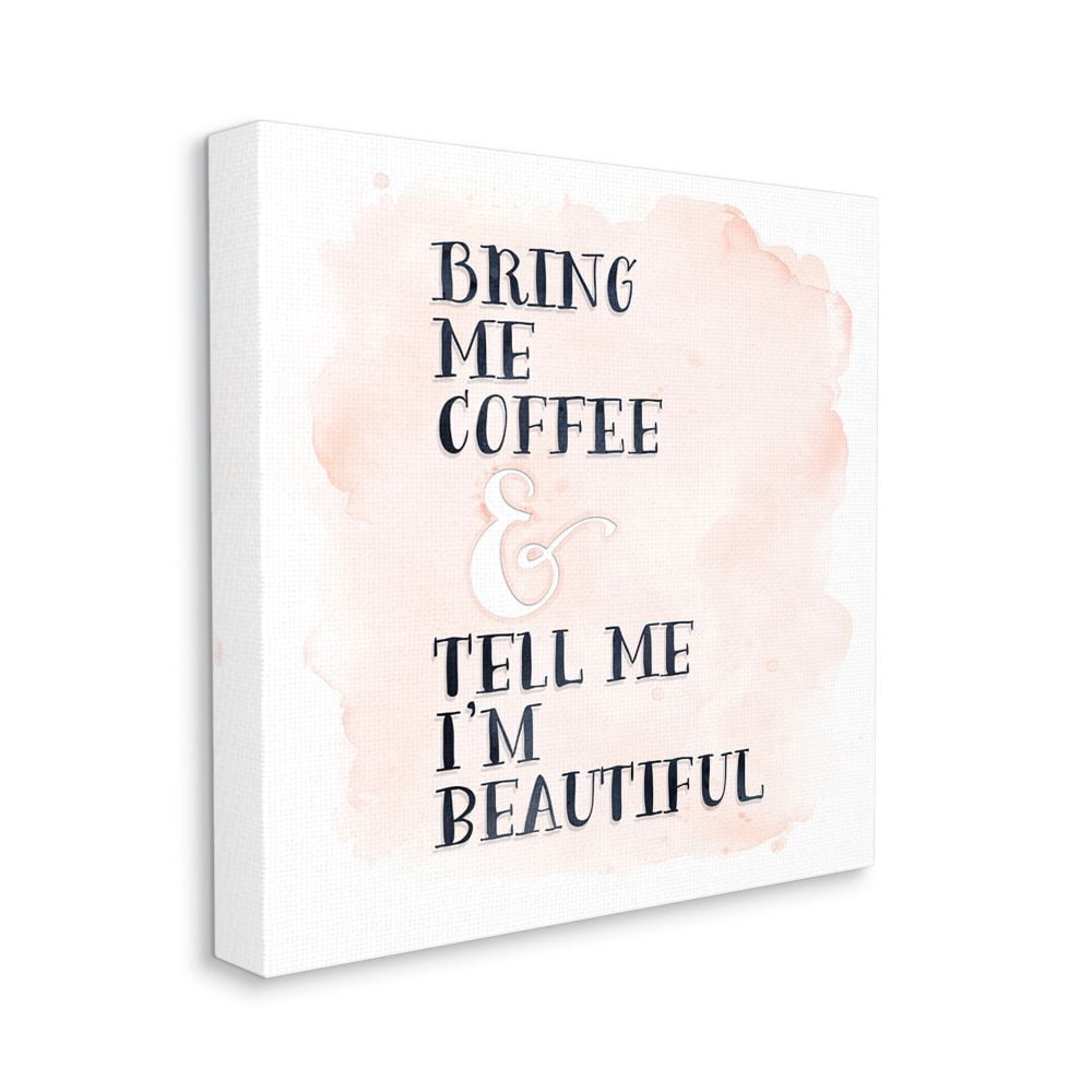 Stupell Industries Bring Me Coffee Phrase Romantic Couple Quote Designed by Tara Moss