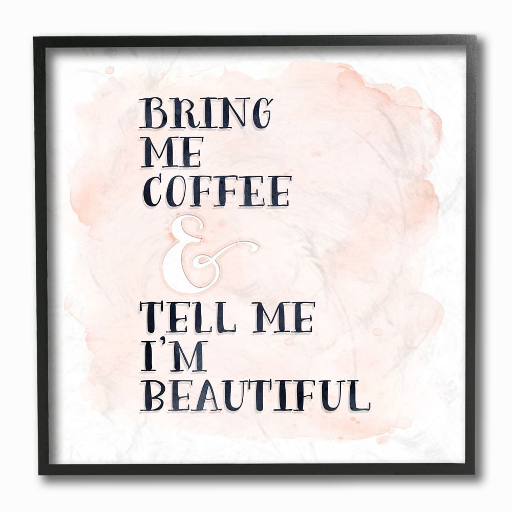 Stupell Industries Bring Me Coffee Phrase Romantic Couple Quote Designed by Tara Moss