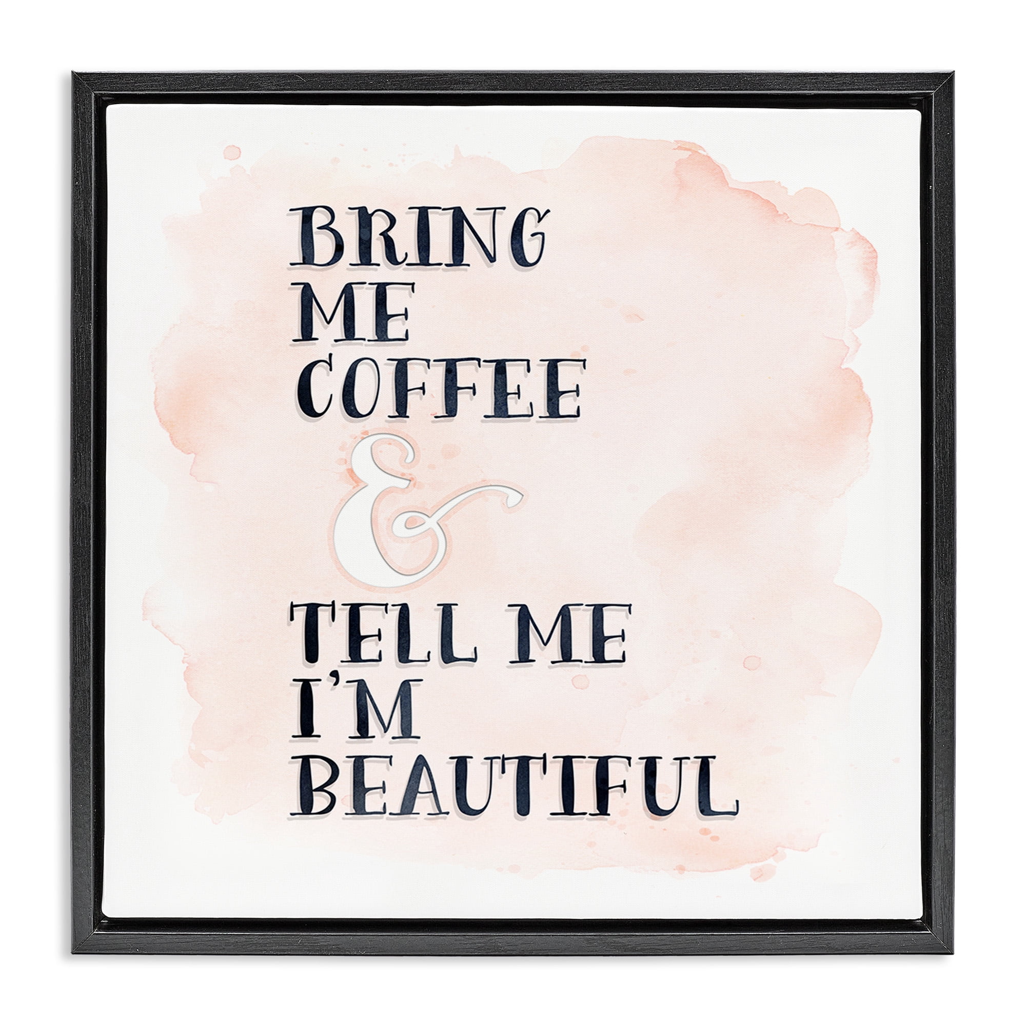 Stupell Industries Bring Me Coffee Romantic Phrase Typography Painting Black Floater Framed Canvas Art Print Wall Art, 18 x 18