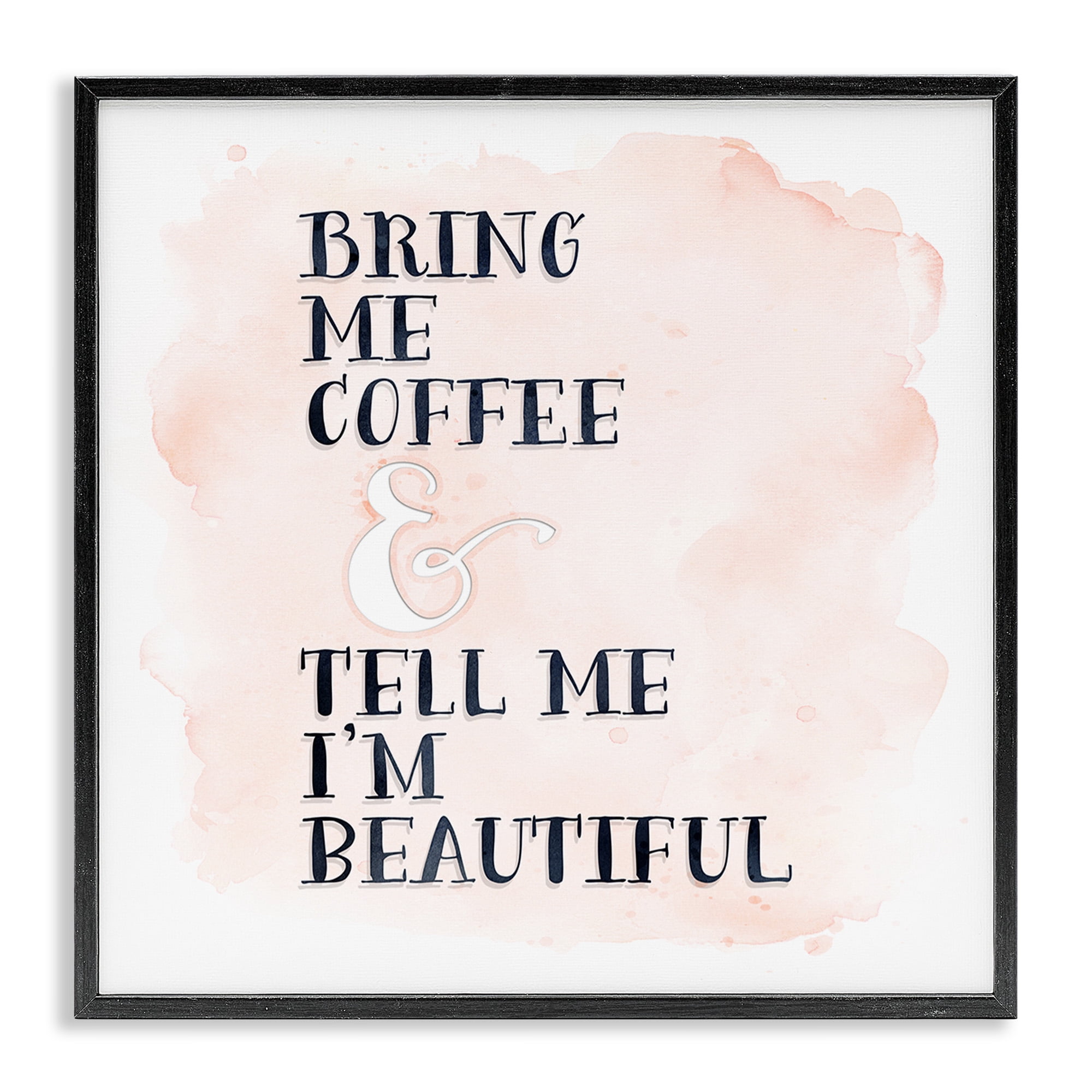 Stupell Industries Bring Me Coffee Romantic Phrase Typography Painting Black Framed Art Print Wall Art, 24 x 24