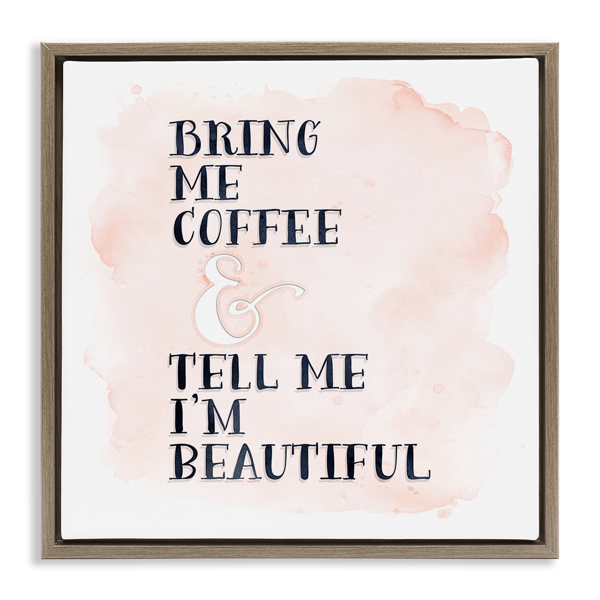 Stupell Industries Bring Me Coffee Romantic Phrase Typography Painting Brown Floater Framed Canvas Art Print Wall Art, 25 x 25