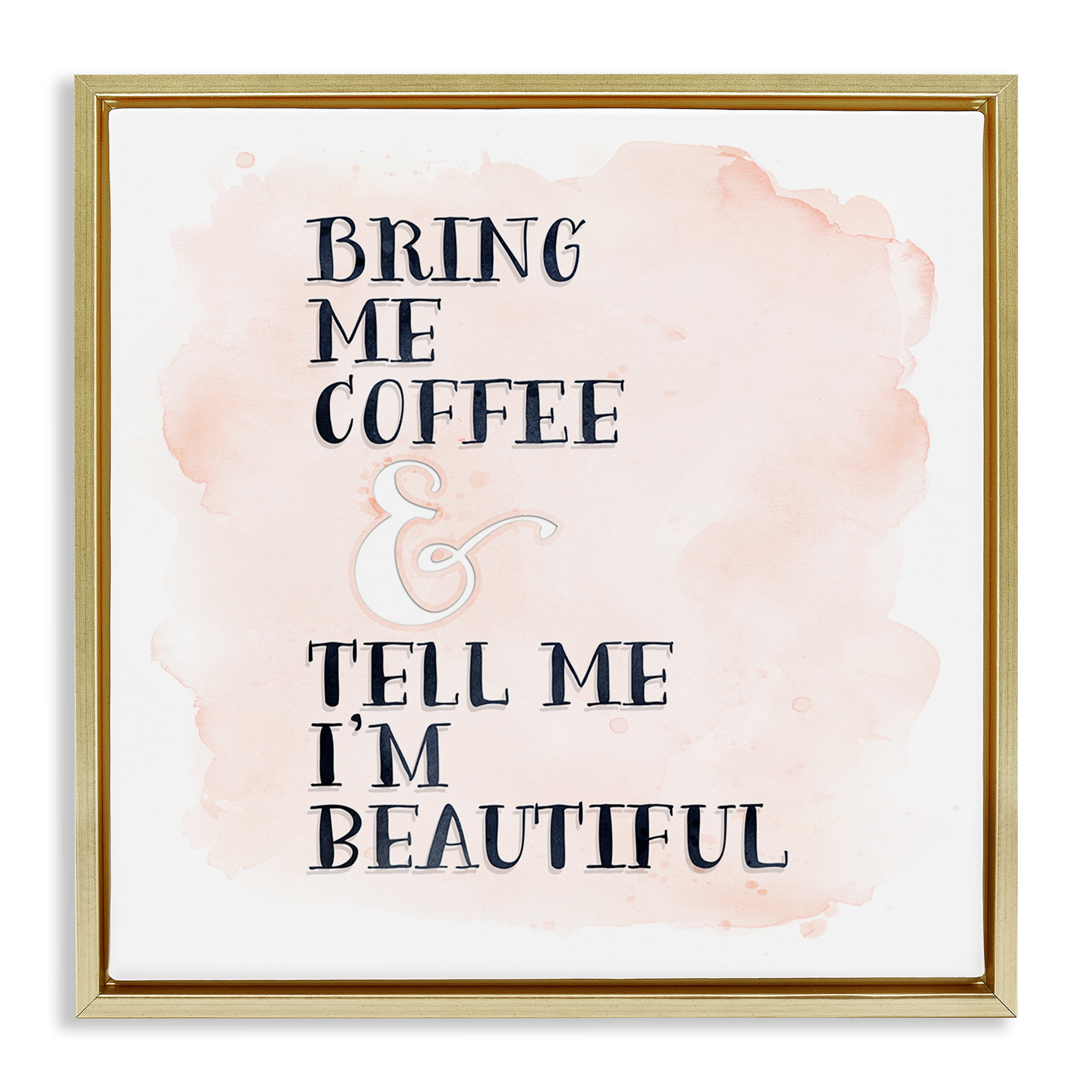 Stupell Industries Bring Me Coffee Romantic Phrase Typography Painting Gold Floater Framed Canvas Art Print Wall Art, 25 x 25