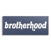 Stupell Industries Brotherhood Typography Text Blue Text Sign White Accent Canvas Wall Art, 30 x 13, Design by Daphne Polselli